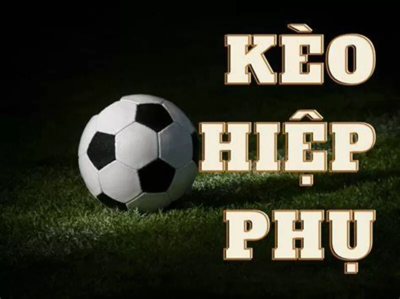 C&aacute;c k&egrave;o phụ như k&egrave;o hiệp phụ l&agrave; th&ocirc;ng tin để em đ&aacute;nh k&egrave;o 2.5